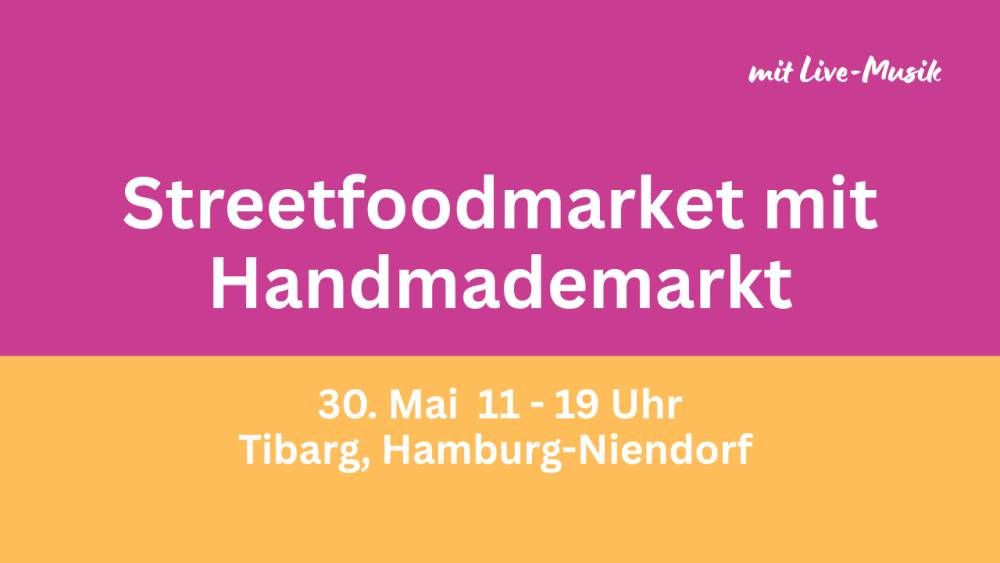 Streetfoodmarket mit Handmademarkt