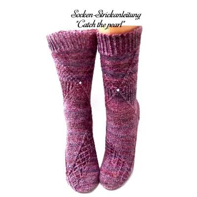 Strickanleitung für Sockenmuster "Catch the pearl" in deutsch und englisch geschrieben