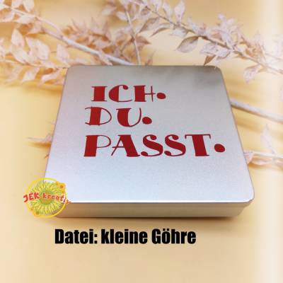 Schokoladendose Ich. Du. Passt,  Schokodose, Dose,