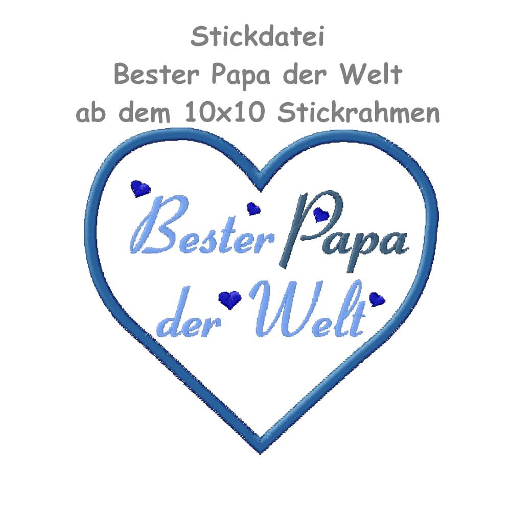 Digitale Stickdatei Herz Bester Papa der Welt als Applikation Stickmuster vatertag oma mama opa spruch sprüche schr Bild 1