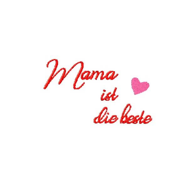 Freebie - Stickdatei Mama ist die beste zum Muttertag  stickdateien embroidery design  nähen sticken frühling mami oster Bild 3