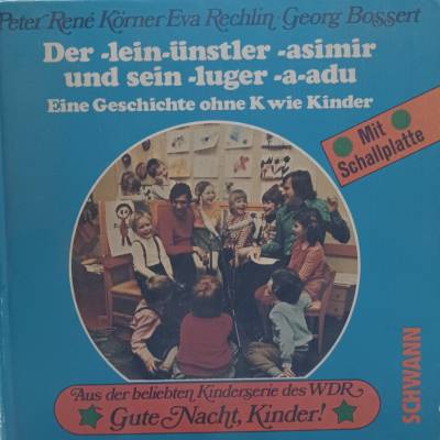 Aus der beliebten Kinderserie des WDR - Gute Nacht,Kinder! Mit Schallplatte 