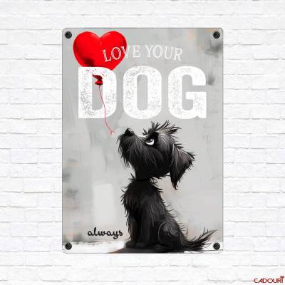 Dekoschild 'Love your Dog always', UV-beständiges Blechschild, Wandschild