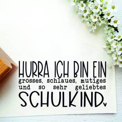 Stempel zur Einschulung "Hurra ich bin ein Schulkind" Einladungkarten, Gastgeschenke, Schultüten, Karten