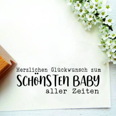 Stempeltext:"Herzlichen Glückwunsch zum schönsten Baby aller Zeiten" für Geschenke zur Geburt oder Karten zur Geburt