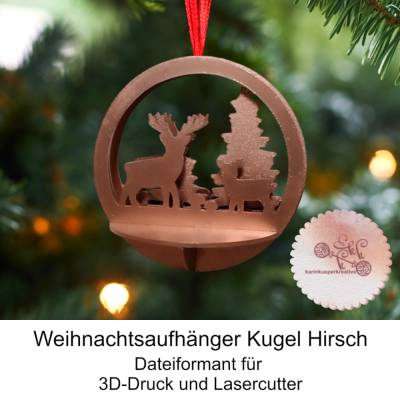 3D-Druck/Lasercutter Weihnachtsaufhänger Kugel Hirsch in 3 Größen