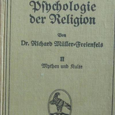 Psychologie der Religionen Band I+II, Sammlung Göschen, Leipzig, 1920