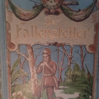 Der Fallensteller - Erzählungen aus dem Westen Amerikas - um 1900