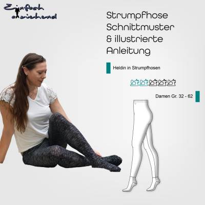 Schnittmuster Damen Strumpfhose oder Leggings Größe 32 - 62 mit 2 Bundhöhen und Gummibund