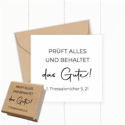 Stempel Jahreslosung "Prüft alles und behaltet das Gute!" 4 - 10 cm | Holzklötzchen | für deine kreativen Ideen