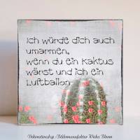 Holzblock Holzschild mit inspirierendem Spruch, Liebe Freundschaft,  Wanddeko Kaktus zum Aufhngen oder Hinstell