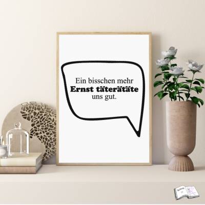 Plotterdatei & Sublimationsdesign: 05 Ein bisschen mehr Ernst – PNG & SVG Download