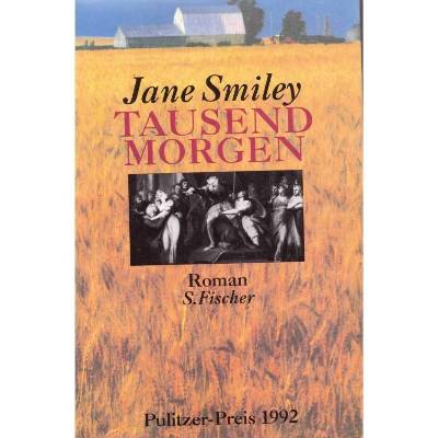 Jane Smiley *** Tausend Morgen ***