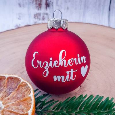 Weihnachtskugel "Erzieherin mit Herz" - verschiedene Farben