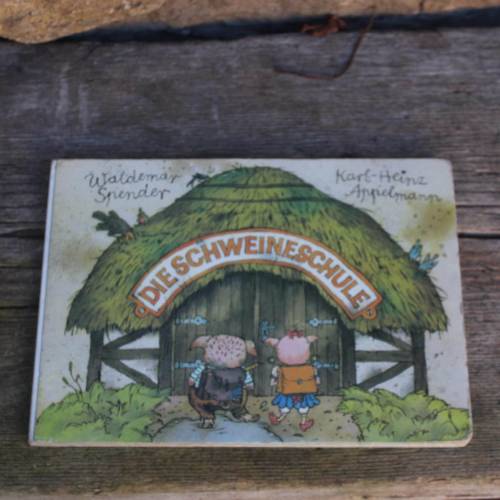 Bilderbuch  "Die Schweineschule" VEB Postreiter Verlag Halle 1986 DDR