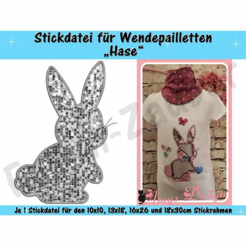 Wendepailletten-Applikation Hase - Stickdatei-Set für den 10x10cm bis 18x30cm Rahmen