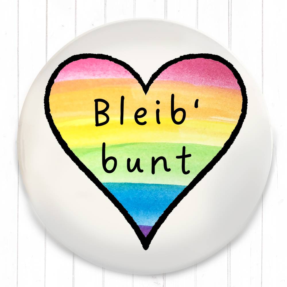 Bleib' bunt Button in 3 Größen nach Wahl Bild 2