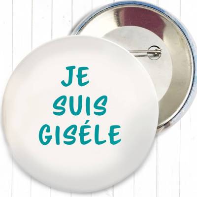 Je suis Giséle Button in 3 verschiedenen Größen nach Wahl