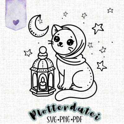Ramadan Plotterdatei SVG, Katze mit Kopftuch, Laterne Mond Sterne, Muslimische Katze, Ramadan Deko DIY, Islamische Plott