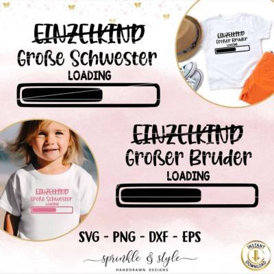 Plotterdatei Schwangerschaftsverkündung, Einzelkind loading, große Schwester, großer Bruder, Geschwister svg, Clipart