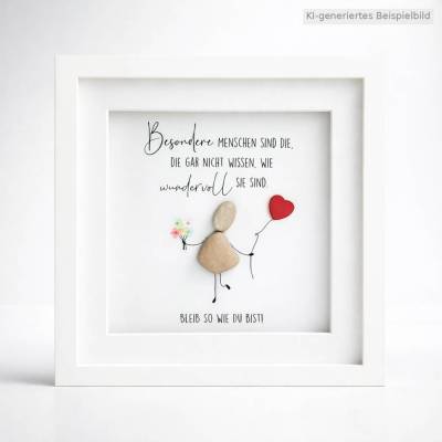 Steinbild Geschenk für besondere Menschen – Personalisiertes Unikat mit Spruch