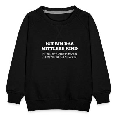 Kinder Pullover "Mittlere Kind" witziger Spruch, Premium Pullover, Kinderpulli, Spruchpullover, Geschwister Pul