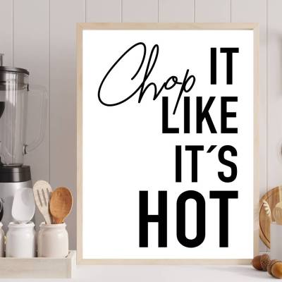 Poster für die Küche CHOPT IT LIKE its hot stilvoll minimalistisch Wanddeko kreativ perfektes Geschenk Einweihung