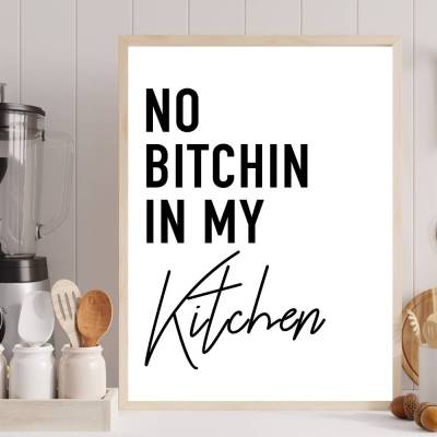 Poster für die Küche NO BITCHIN IN my kitchen stilvoll minimalistisch Wanddeko kreativ perfektes Geschenk Einweihung