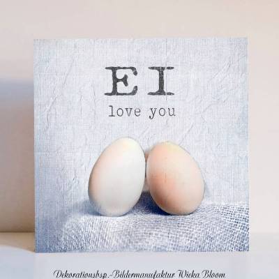 EI LOVE YOU Wandbild mit lustigem Spruch auf Holz, Leinwandbild Kunstdruck im Landhausstil, Shabby Chic, Vintage Style