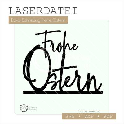 Deko-Schriftzug Frohe Ostern I Laserdatei Vorlage I Osterdekoration