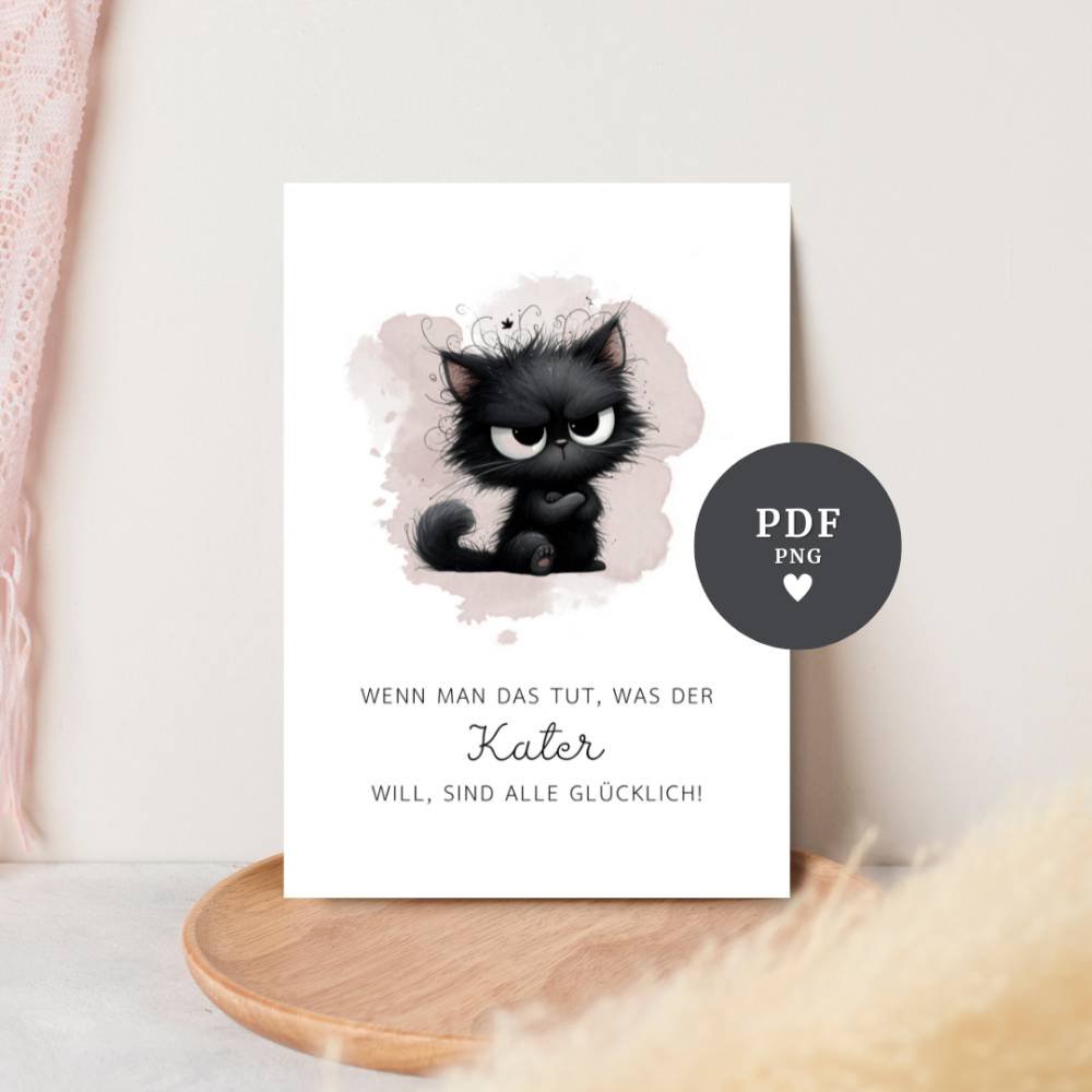 Katzenkarte Poster 'Wenn man das tut, was der Kater will...' – Digitaler Download • PDF & PNG Bild 1