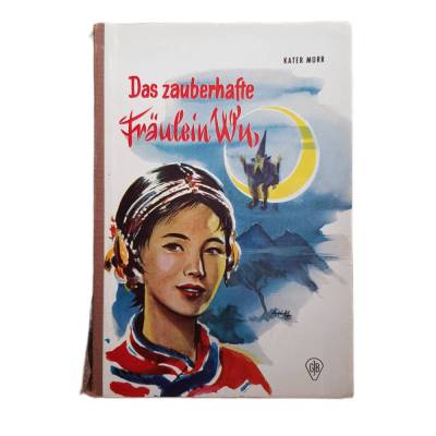 Buch - Das zauberhafte Fräulein Wu -Kater Murr - asiatisches Märchen - 1964