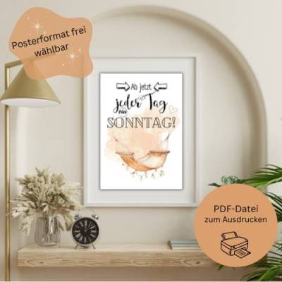 Zum Eintritt in die Rente – Ab jetzt ist jeder Tag ein Sonntag! - Poster