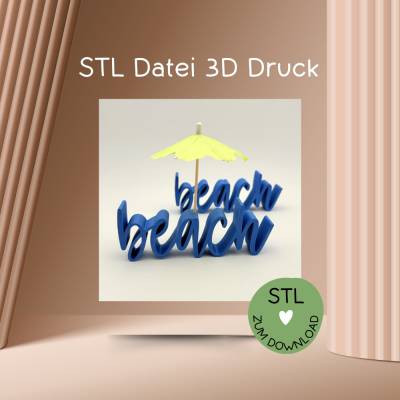 Digitale Datei, STL, 3D-Druckdatei, Schriftzug  "Beach", z.B. für sommerliche Deko, Maritim, Meer, Sommer, etc.
