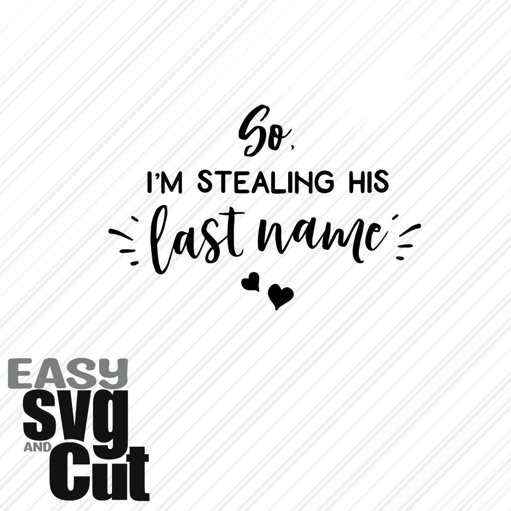 Stealing Last Name humorvoller Schriftzug für  Shirts SVG Vektorgrafik Plotter und Laserdatei Basteln DIY Bild 1