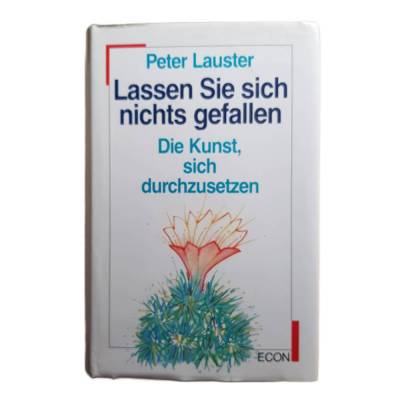 Lassen Sie sich nichts gefallen - Lauster, Peter - handsigniert - 1989 - Buch wie neu