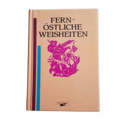 FERNÖSTLICHE WEISHEITEN - Albatros - Lizenzausgabe - 1990 - Buch - wie neu