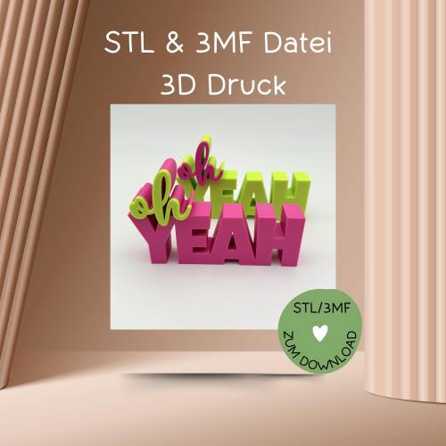 Digitale Datei, 3D-Druckdatei, STL bzw. 3MF, Schriftzug "oh YEAH"