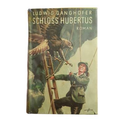 Schloß Hubertus - Ludwig Ganghofer - 1917 -zwei Bücher in einem Band - sehr gut