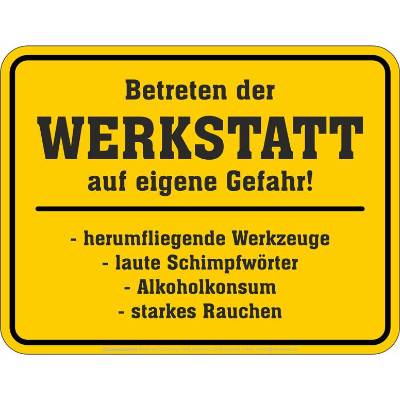 Lustiges Blechschild Betreten der Werkstatt auf eigene Gefahr – Retro Schild 17x22 cm