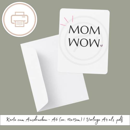 Muttertagskarte zum Ausdrucken, druckbares Last Minute Geschenk Druckvorlage Printables Geschenk zum Muttertag - Mom Wow