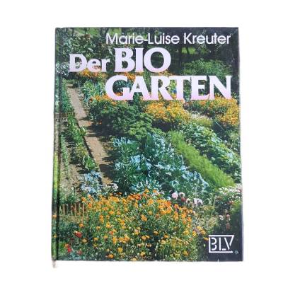 Der Bio-Garten von Kreuter, Marie-Luise | Buch | Zustand sehr gut - 12. Auflage