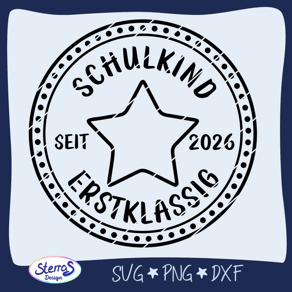 Plotterdatei Schulkind Erstklassig SVG DXF PNG – Einschulung 2026 ...