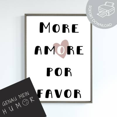 More Amore... als Poster zum Ausdrucken | digitale Datei ausdrucken und aufhängen