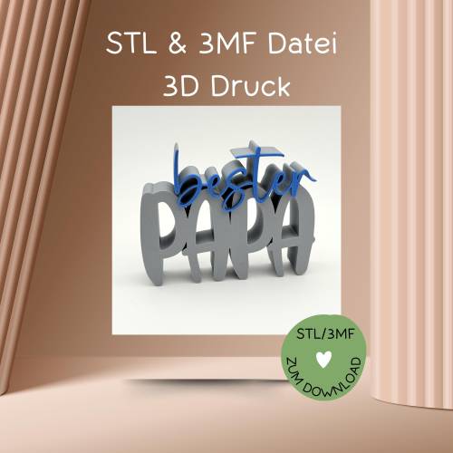 Digitale Datei, 3D-Druckdatei, STL bzw. 3MF, Schriftzug "bester PAPA", Papa, Vatertag, etc.