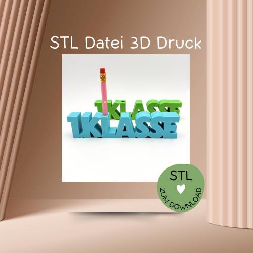 Digitale Datei, 3D-Druckdatei, STL, Schriftzug "1. KLASSE", Einschulung, Schule, Schulstart, etc.