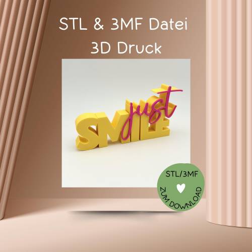 Digitale Datei, 3D-Druckdatei, STL bzw. 3MF, Schriftzug "just SMILE"