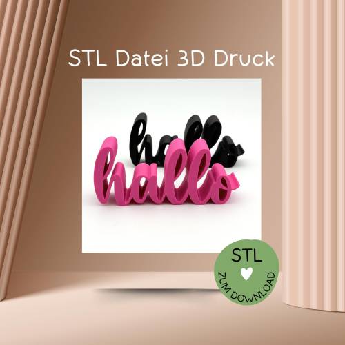 Digitale Datei, 3D-Druckdatei, STL, Schriftzug "hallo", etc.