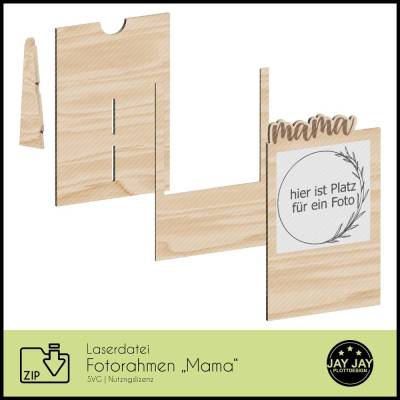 Lasercut Datei - Fotorahmen "Mama"