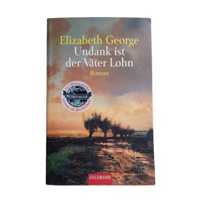 Elizabeth George - UNDANK IST DER VÄTER LOHN - Roman - 2001 - neuwertig